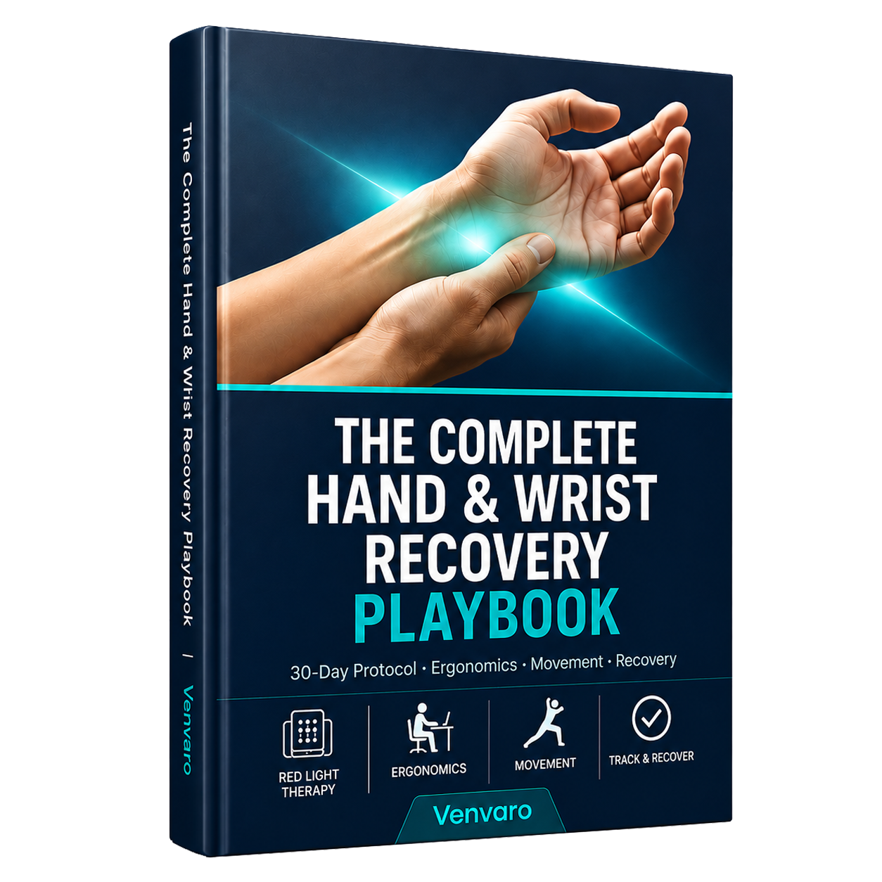 The Complete Hand & Wrist Recovery Playbook